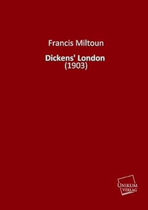Bild des Verkufers fr Dickens' London zum Verkauf von BuchWeltWeit Ludwig Meier e.K.