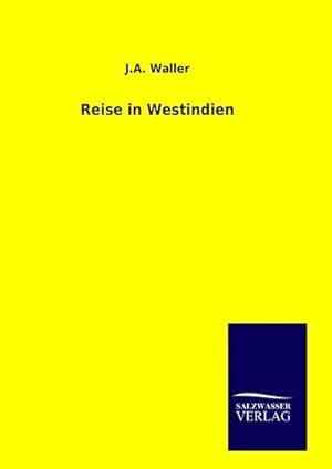 Seller image for Reise in Westindien for sale by BuchWeltWeit Ludwig Meier e.K.