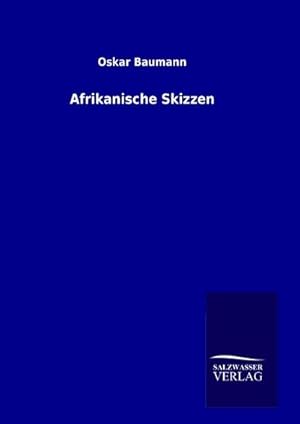 Seller image for Afrikanische Skizzen for sale by BuchWeltWeit Ludwig Meier e.K.