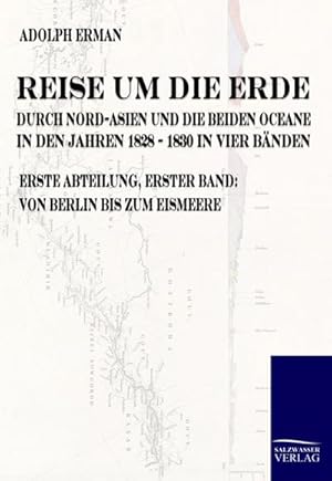 Seller image for Reise um die Erde durch Nord-Asien und die beiden Oceane in den Jahren 1828 bis 1830 for sale by BuchWeltWeit Ludwig Meier e.K.