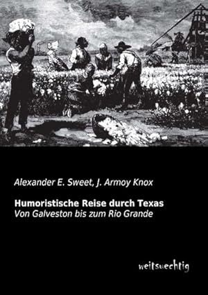 Imagen del vendedor de Humoristische Reise durch Texas a la venta por BuchWeltWeit Ludwig Meier e.K.