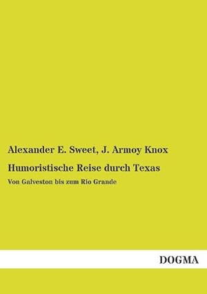 Imagen del vendedor de Humoristische Reise durch Texas a la venta por BuchWeltWeit Ludwig Meier e.K.