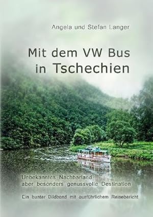 Bild des Verkufers fr Mit dem VW Bus in Tschechien zum Verkauf von BuchWeltWeit Ludwig Meier e.K.