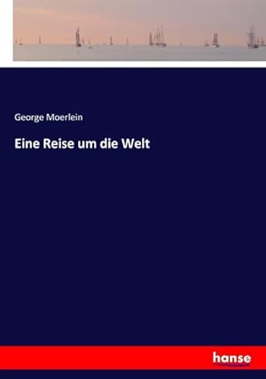 Seller image for Eine Reise um die Welt for sale by BuchWeltWeit Ludwig Meier e.K.