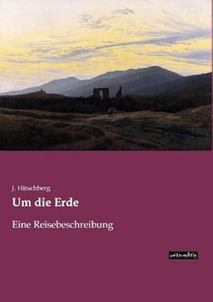 Seller image for Um die Erde for sale by BuchWeltWeit Ludwig Meier e.K.