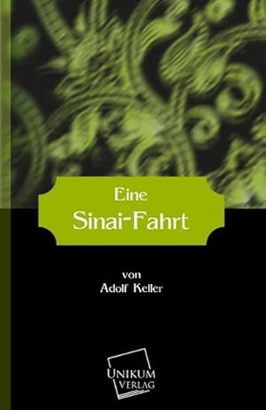 Image du vendeur pour Eine Sinai-Fahrt mis en vente par BuchWeltWeit Ludwig Meier e.K.