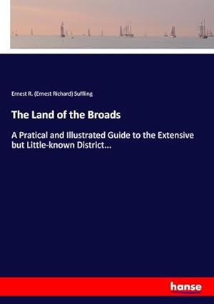 Imagen del vendedor de The Land of the Broads a la venta por BuchWeltWeit Ludwig Meier e.K.