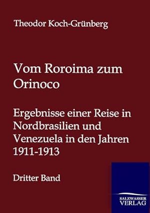 Imagen del vendedor de Vom Roroima zum Orinoco a la venta por BuchWeltWeit Ludwig Meier e.K.