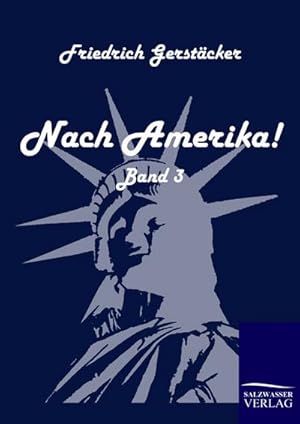 Seller image for Nach Amerika! for sale by BuchWeltWeit Ludwig Meier e.K.