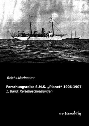 Seller image for Forschungsreise S.M.S. Planet 1906-1907 for sale by BuchWeltWeit Ludwig Meier e.K.