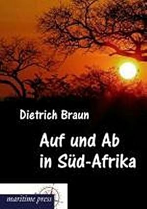 Seller image for Auf und Ab in Sd-Afrika for sale by BuchWeltWeit Ludwig Meier e.K.