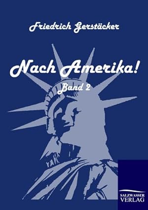 Seller image for Nach Amerika! for sale by BuchWeltWeit Ludwig Meier e.K.