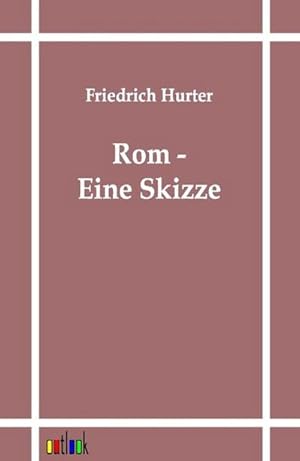 Seller image for Rom - Eine Skizze for sale by BuchWeltWeit Ludwig Meier e.K.