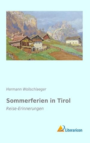 Imagen del vendedor de Sommerferien in Tirol a la venta por BuchWeltWeit Ludwig Meier e.K.