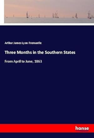 Immagine del venditore per Three Months in the Southern States venduto da BuchWeltWeit Ludwig Meier e.K.