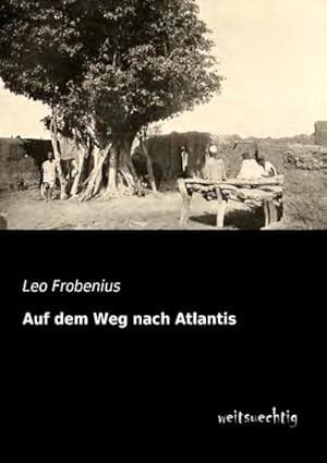 Seller image for Auf dem Weg nach Atlantis for sale by BuchWeltWeit Ludwig Meier e.K.