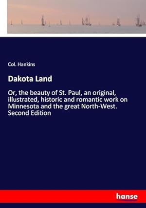 Seller image for Dakota Land for sale by BuchWeltWeit Ludwig Meier e.K.