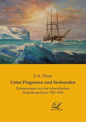 Imagen del vendedor de Unter Pinguinen und Seehunden a la venta por BuchWeltWeit Ludwig Meier e.K.