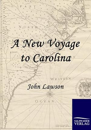 Seller image for A New Voyage to Carolina for sale by BuchWeltWeit Ludwig Meier e.K.