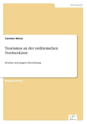 Bild des Verkufers fr Tourismus an der ostfriesischen Nordseekste zum Verkauf von BuchWeltWeit Ludwig Meier e.K.