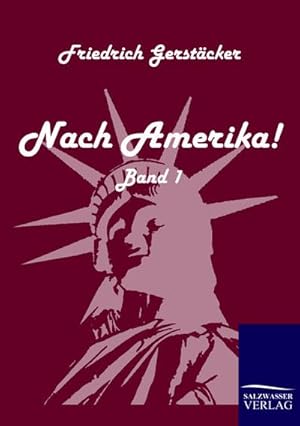 Seller image for Nach Amerika! for sale by BuchWeltWeit Ludwig Meier e.K.