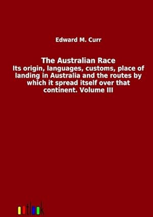 Image du vendeur pour The Australian Race mis en vente par BuchWeltWeit Ludwig Meier e.K.