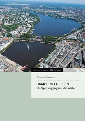 Bild des Verkufers fr Hamburg erleben zum Verkauf von BuchWeltWeit Ludwig Meier e.K.