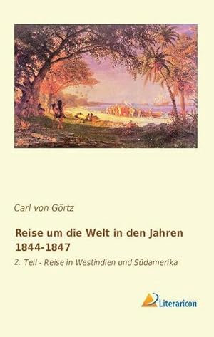 Seller image for Reise um die Welt in den Jahren 1844-1847 for sale by BuchWeltWeit Ludwig Meier e.K.