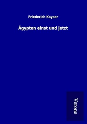 Imagen del vendedor de gypten einst und jetzt a la venta por BuchWeltWeit Ludwig Meier e.K.