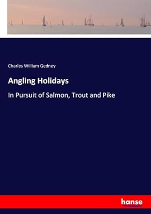 Seller image for Angling Holidays for sale by BuchWeltWeit Ludwig Meier e.K.