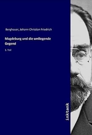 Bild des Verkufers fr Magdeburg und die umliegende Gegend zum Verkauf von BuchWeltWeit Ludwig Meier e.K.