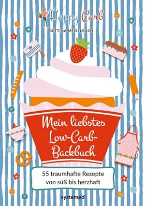 Seller image for Happy Carb: Mein liebstes Low-Carb-Backbuch for sale by BuchWeltWeit Ludwig Meier e.K.