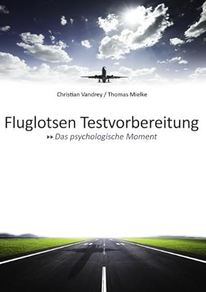 Bild des Verkufers fr Fluglotsen Testvorbereitung; Das psychologische Moment zum Verkauf von BuchWeltWeit Ludwig Meier e.K.
