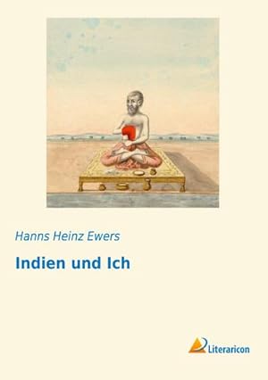 Seller image for Indien und Ich for sale by BuchWeltWeit Ludwig Meier e.K.