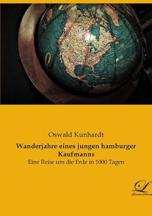 Imagen del vendedor de Wanderjahre eines jungen hamburger Kaufmanns a la venta por BuchWeltWeit Ludwig Meier e.K.