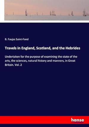 Imagen del vendedor de Travels in England, Scotland, and the Hebrides a la venta por BuchWeltWeit Ludwig Meier e.K.