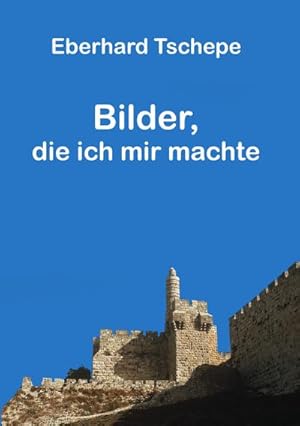 Seller image for Bilder, die ich mir machte for sale by BuchWeltWeit Ludwig Meier e.K.