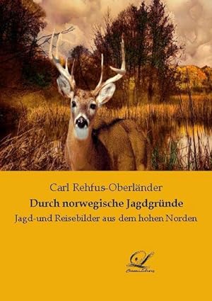 Image du vendeur pour Durch norwegische Jagdgrnde mis en vente par BuchWeltWeit Ludwig Meier e.K.
