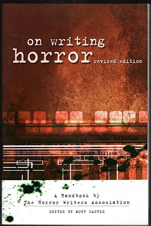 Bild des Verkufers fr On Writing Horror - Revised Edition - a Handbook By the Horror Writers Association zum Verkauf von Riley Books