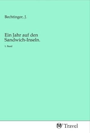 Imagen del vendedor de Ein Jahr auf den Sandwich-Inseln. a la venta por BuchWeltWeit Ludwig Meier e.K.