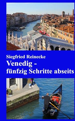 Seller image for Venedig - fnfzig Schritte abseits for sale by BuchWeltWeit Ludwig Meier e.K.