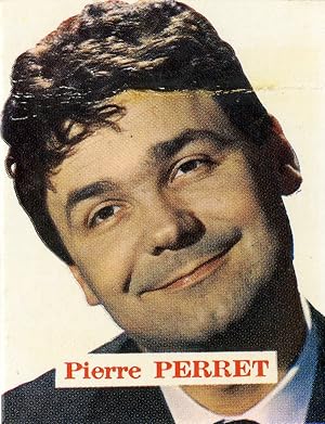 "Pierre PERRET" Carte vignette originale années 60