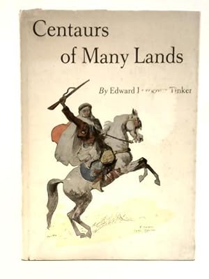Imagen del vendedor de Centaurs of Many Lands a la venta por World of Rare Books