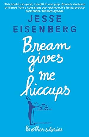 Imagen del vendedor de Bream Gives Me Hiccups: And Other Stories [Soft Cover ] a la venta por booksXpress