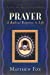 Seller image for Prayer: A Radical Response to Life by Fox, Matthew [Paperback ] for sale by booksXpress
