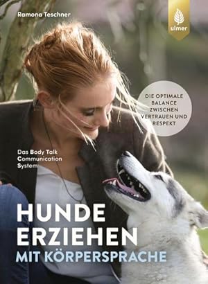 Image du vendeur pour Hunde erziehen mit Krpersprache mis en vente par BuchWeltWeit Ludwig Meier e.K.