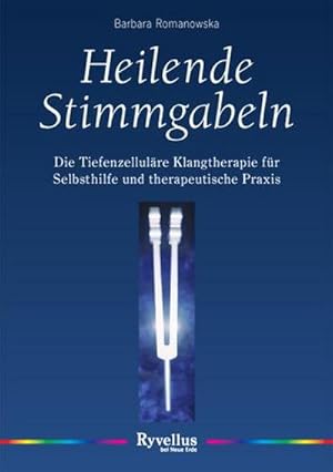 Image du vendeur pour Heilende Stimmgabeln mis en vente par BuchWeltWeit Ludwig Meier e.K.