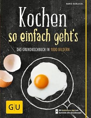 Bild des Verkufers fr Kochen - so einfach geht's zum Verkauf von BuchWeltWeit Ludwig Meier e.K.