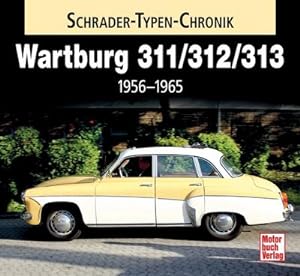 Seller image for Wartburg 311 / 313 / 1000 for sale by BuchWeltWeit Ludwig Meier e.K.