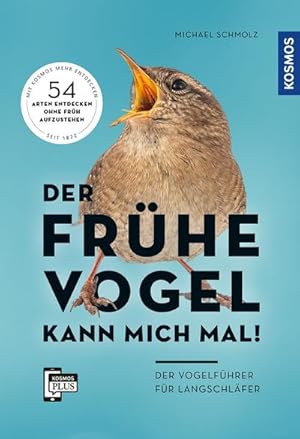 Seller image for Der frhe Vogel kann mich mal - der Vogelfhrer fr Langschlfer for sale by BuchWeltWeit Ludwig Meier e.K.